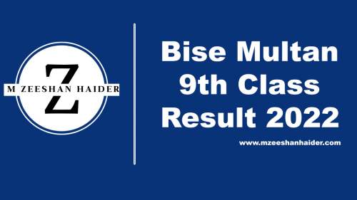 Bise Multan 9th class result 2022 latest - 9 Class result 2022 All Bords Online By Name and Roll No