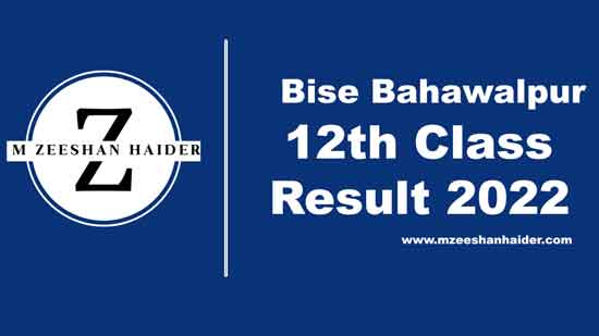 12th class result 2022 Bwp Board - M Zeeshan Haider | Results, Scholarships, Jobs