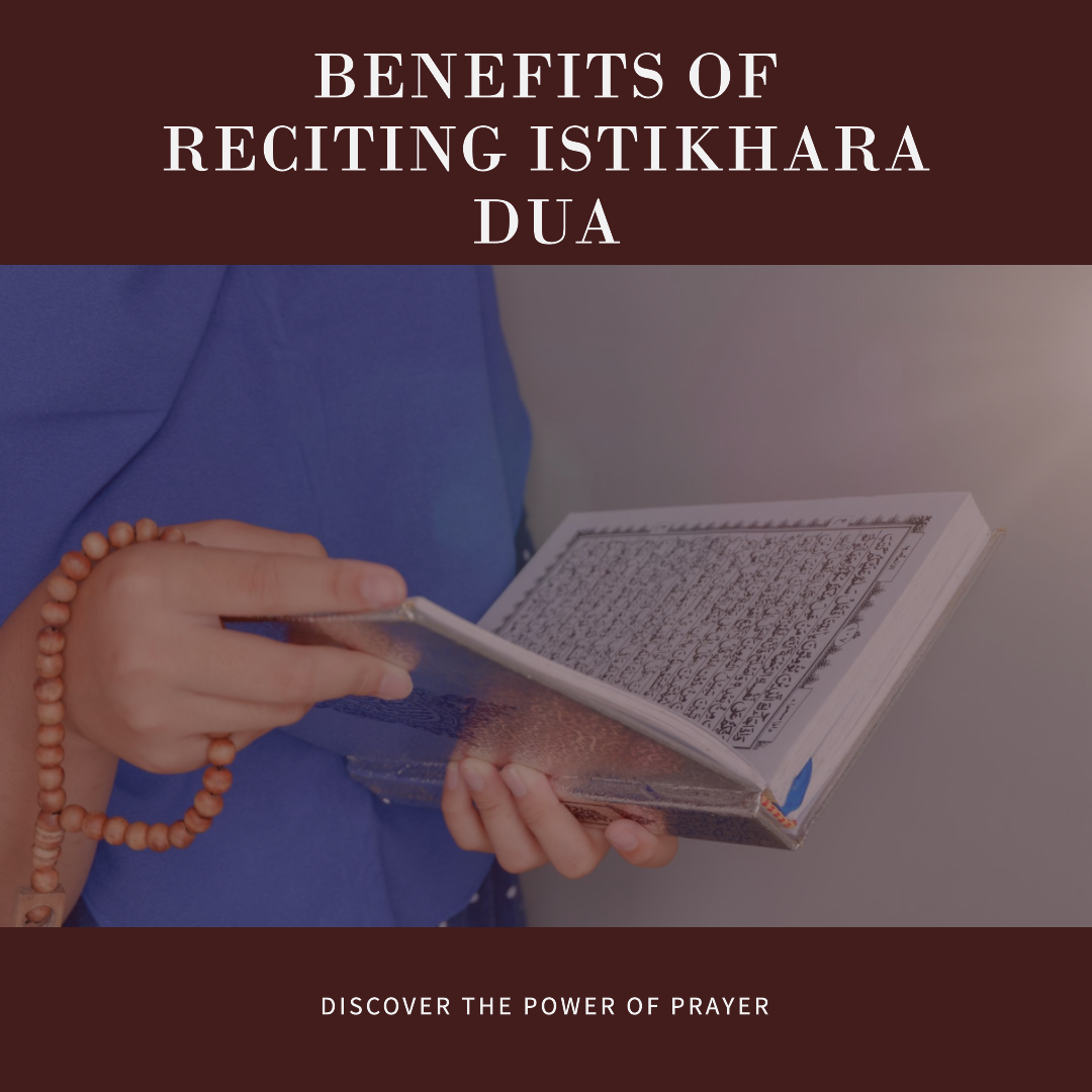 Benefits of Reciting Istikhara Dua Regularly